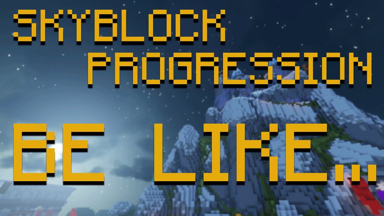 hypixel skyblock progression be like - YouTube