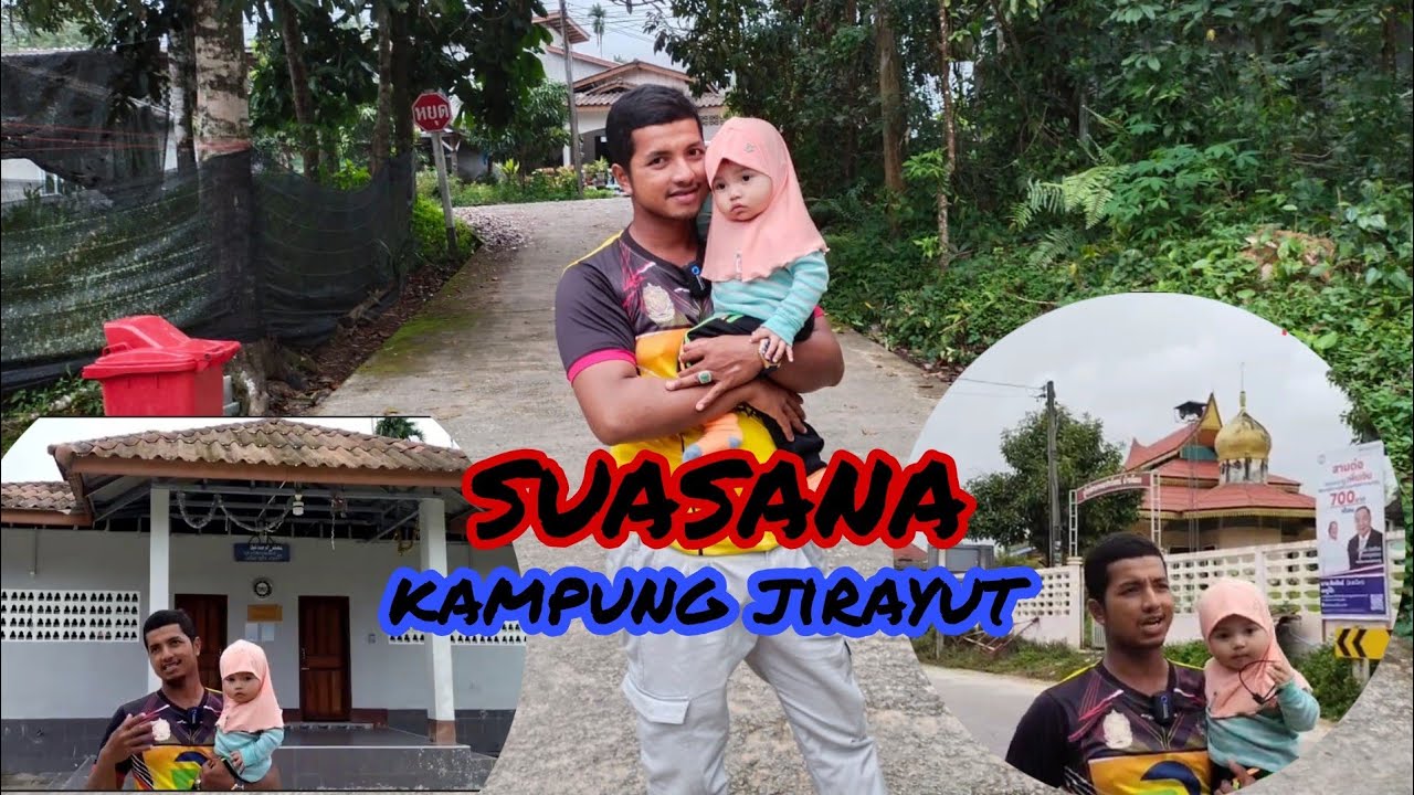 JOM KITA LIHAT KAMPUNG HALAMAN JIRAYUT DI THAILAND...❤️❤️❤️