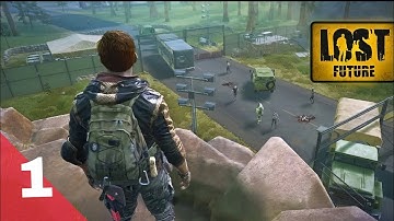 Lost Future: Zombie Survival Gameplay Android iOS PART 1