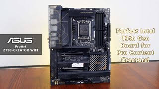 Intel Z790 Motherboard for Pro Content Creators: ASUS ProArt Z790-CREATOR  WIFI 