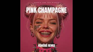 Pink Champagne - Sophie and the Giants (Hämärä Remix)