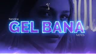Kendine Nefes - Gel Bana 💫