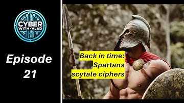 [Ep.21] Ancient crypto secrets: Spartan scytale