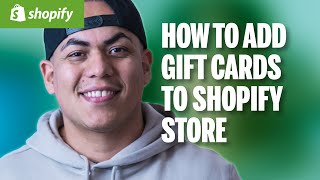 How To Add Gift Cards to Shopify Store