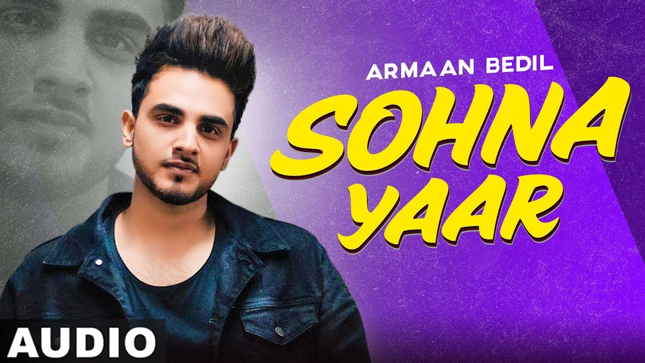 Sohna Yaar (Full Audio) | Armaan Bedil | Bachan Bedil |  Latest Punjabi Songs 2020 | Speed Records