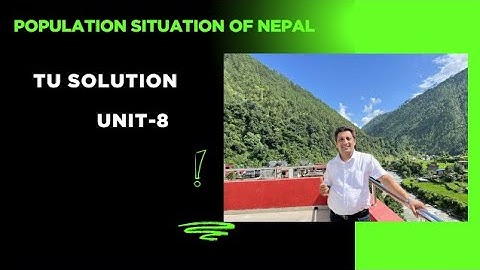 Subjective Question/Population Situation of Nepal/Unit-8/Part-2/TU Solution/B.Ed. 2nd Year.#tu