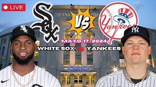 CHICAGO WHITE SOX vs YANKEES de NEW YORK - En vivo - Comentarios (Mayo 17, 2024)