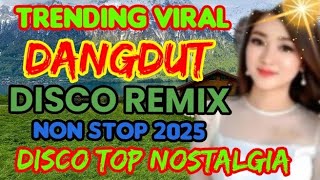 VIRAL TIK TOK TRENDING DANGDUT DISCO REMIX‼️TOP NOSTALGIA NON STOP 2025‼️MERAH JAMBU
