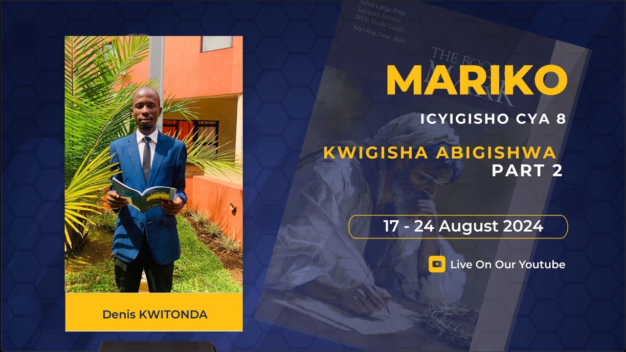 ICYIGISHO CYA 8 | MARIKO - KWIGISHA ABIGISHWA - UMUGABANE WA 2 | ASA UR ...