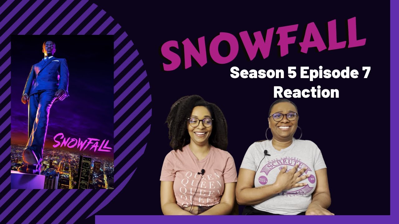 SNOWFALL | SEASON 5 | EPISODE 7 | LYING IN A HAMMOCK | WHAT WE WATCHIN