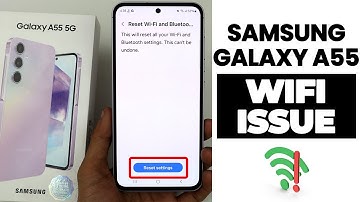 Samsung A55 5G : FIX Wifi Not Connecting