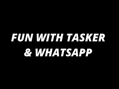 Whatsapp fun with tasker