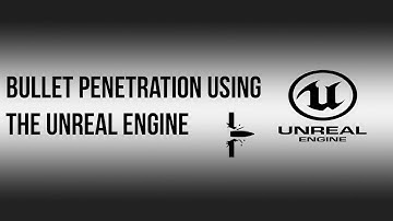 Unreal Engine C++ Tutorial - Bullet Penetration
