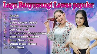 Lagu Banyuwangi Lawas Populer  ~ Denik Armila,Anggun Pramudita, Era Sayaqira