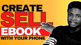 Details How to Create and Sell eBook With your Smartphone | Make Money Online 2022 Update