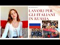 Lavoro per gli italiani in Russia? Cosa possono fare?