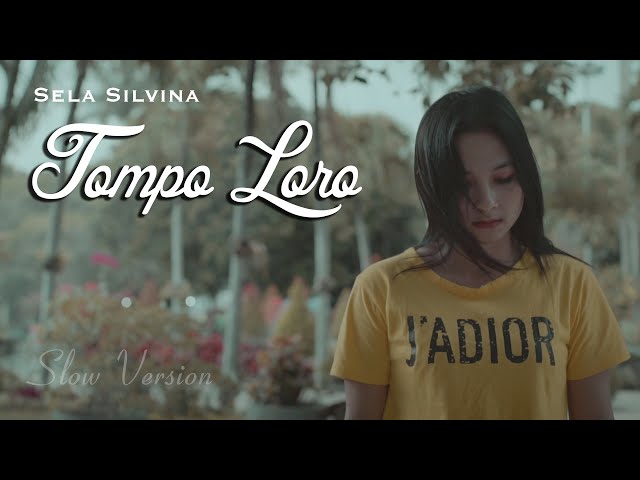 Tompo Loro ~ Sela Silvina  ||  Official Video class=