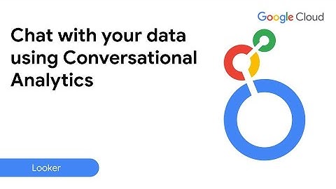 Chat with your data using Conversational Analytics