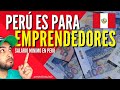 PERÚ es para EMPRENDEDORES ( La VERDAD sobre el SALARIO MÍNIMO en Perú )