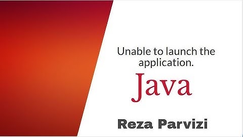 Unable to launch the application Java