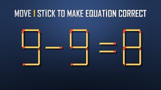 Move 1 Stick To Make Equation Correct-New Full 10