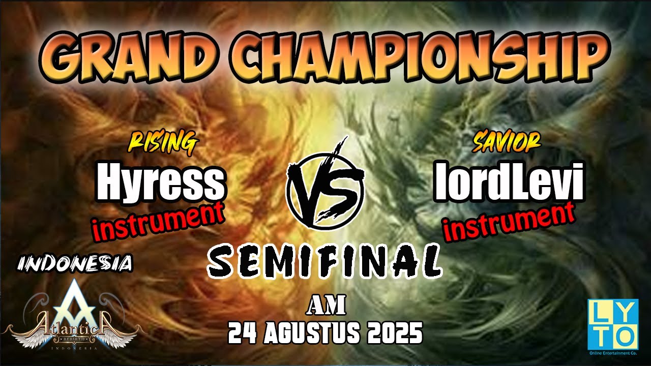 SemiFinal Hyress vs lordLevi AM Grand Championship 24 Agustus 2025 | Atlantica Rebirth Indonesia