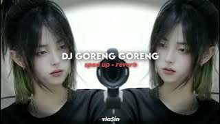 DJ Goreng Goreng (sped up   reverb) 🎧