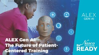 ALEX Gen AI Webinar: Transforming Healthcare Training with Generative AI