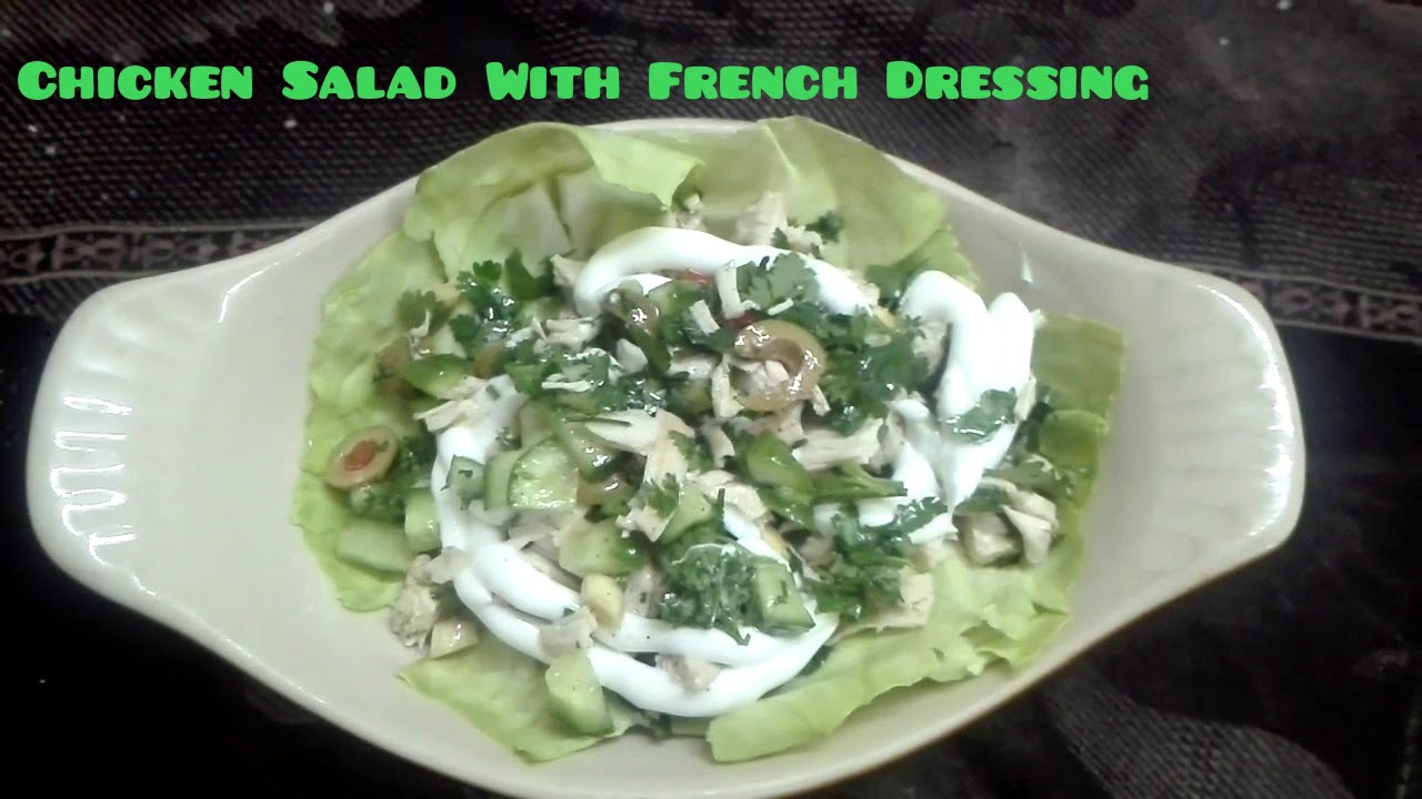 Chicken Salad With French Dressing Home Cooking By Amama YouTube