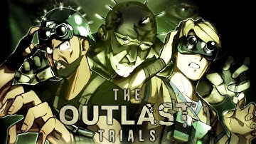 Two Idiots VS The OUTLAST TRIALS (PUT THAT THING AWAY!)