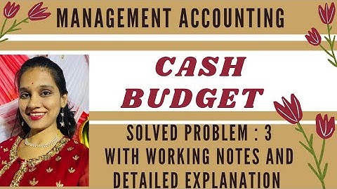 Cash budget solved problem by Dr Mamta Rathi।Cash budget problem & solutions।solved problem 3