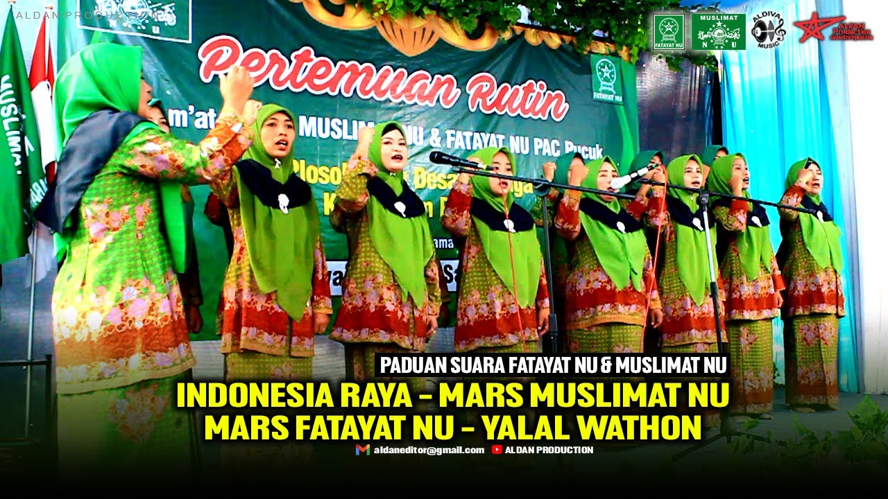 INDONESIA RAYA Mars Muslimat NU MARS FATAYAT NU Yalal Wathon Dusun Plosokuning