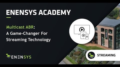 Multicast ABR: A Game-Changer For Streaming Technology