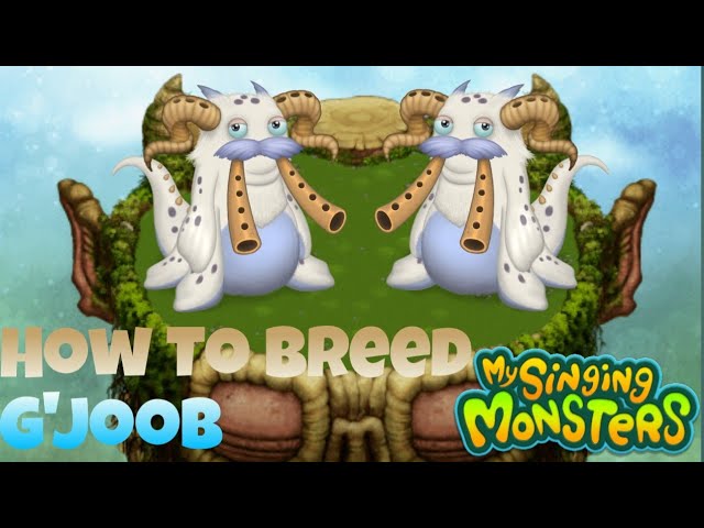 How To Breed G Joob My Singing Monsters Youtube