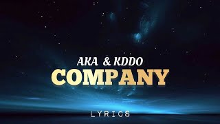 AKA \u0026 KDDO - Company (Lyrics)