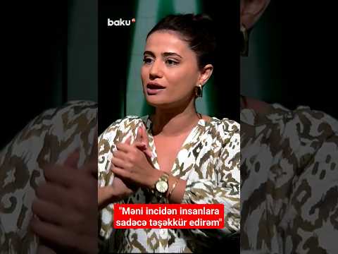 Zarina Qurbanova: Məni incidən insanlara sadəcə təşəkkür edirəm