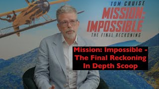 In Depth Scoop with the Cast and Crew of 'Mission: Impossible - The Final Reckoning'