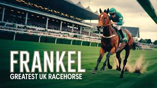 How Good Was Frankel Really? Greatest UK Racehorse