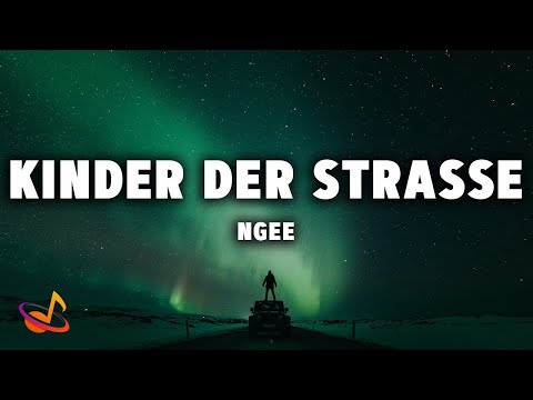 NGEE - Kinder der Straße [Lyrics]
