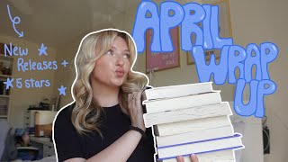 april reading wrap up 🤍 (new releases + 5 stars!)