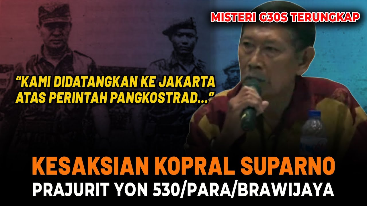 KESAKSIAN KOPRAL SUPARNO: “Kami Didatangkan Ke Jakarta atas Perintah Pangkostrad”