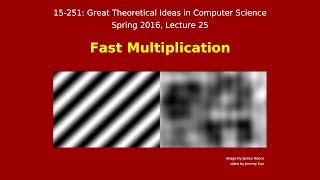 Celebrity Great Ideas in Theoretical Computer Science: Fast Integer Multiplication (Spring 2016) Wealth
