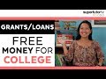 FREE MONEY FOR COLLEGE!! How to Pay For College: Part 2 - Grants, Loans & Work Study