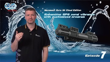 Maxspect Gyre 300 Cloud Edition, Episode 6 - Customizing water flow for LPS coral health and beauty