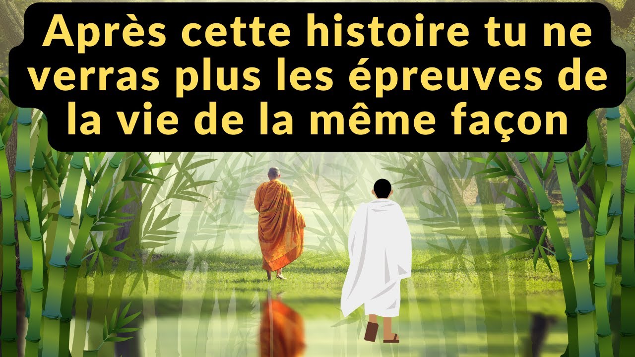 Après cette histoire tu ne verras plus les épreuves de la vie de la même façon | Histoire Courte
