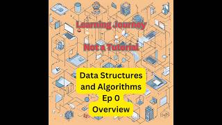 Learning Journey: Data Structures and Algorithms | Ep 0