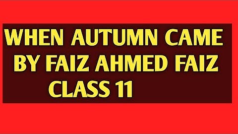 When autumn came class 11 by faiz Ahmed faiz |alternative English| #aonetuition #ashec