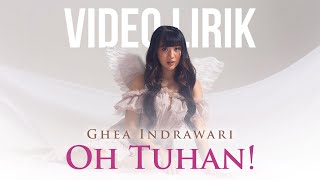 GHEA INDRAWARI - OH TUHAN! #BERDAMAI LIRIK LAGU TERBARU