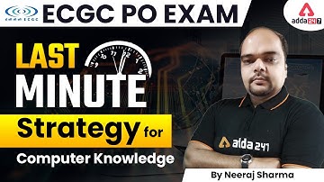 Last Minute Strategy for Computer Knowledge | ECGC PO 2022 Computer By Neeraj Sharma