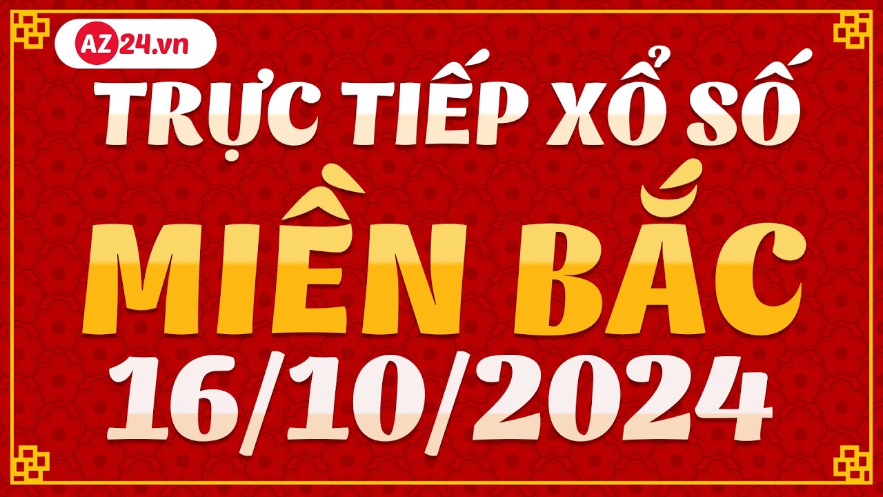 xsmb-16-10-2024-tr-c-ti-p-x-s-mi-n-b-c-h-m-nay-th-4-sxmb-ng-y-16